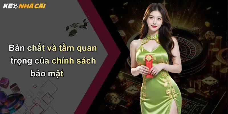 Bản chất và tầm quan trọng của chính sách bảo mật