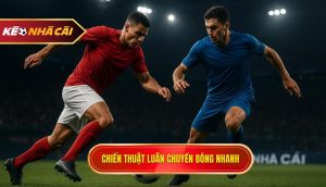 Chiến thuật luân chuyển bóng nhanh