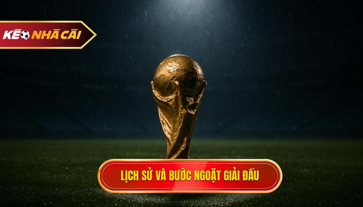 Lịch sử hình thành và bước ngoặt vĩ đại của giải đấu
