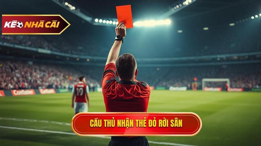 Hiểu đúng về thẻ đỏ và hệ quả trực tiếp trên sân