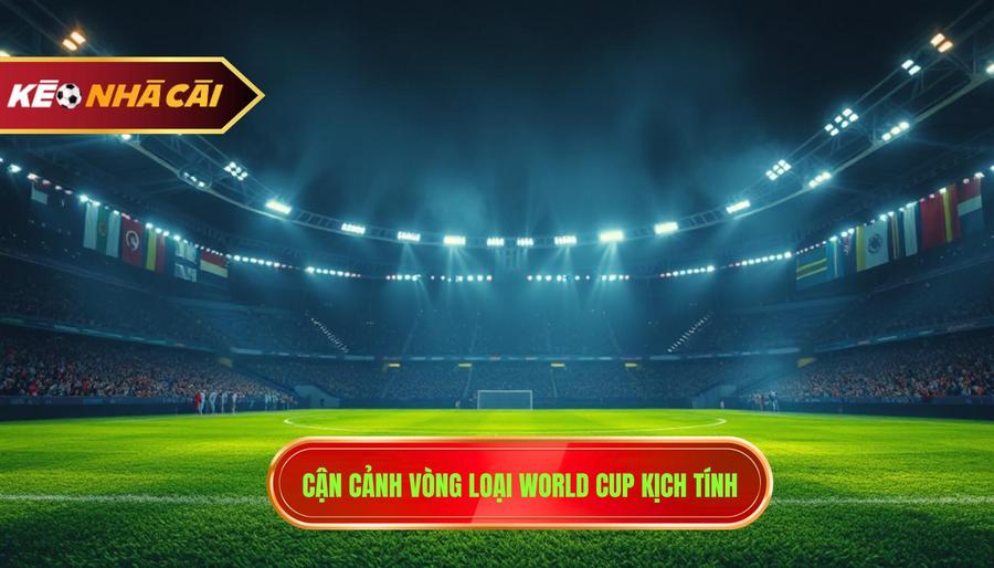 Tin World Cup: Toàn Cảnh Vòng Loại Và Hành Trình Đến World Cup 2026 3 Điểm tin World Cup: Tình hình vòng loại tại các khu vực nóng bỏng