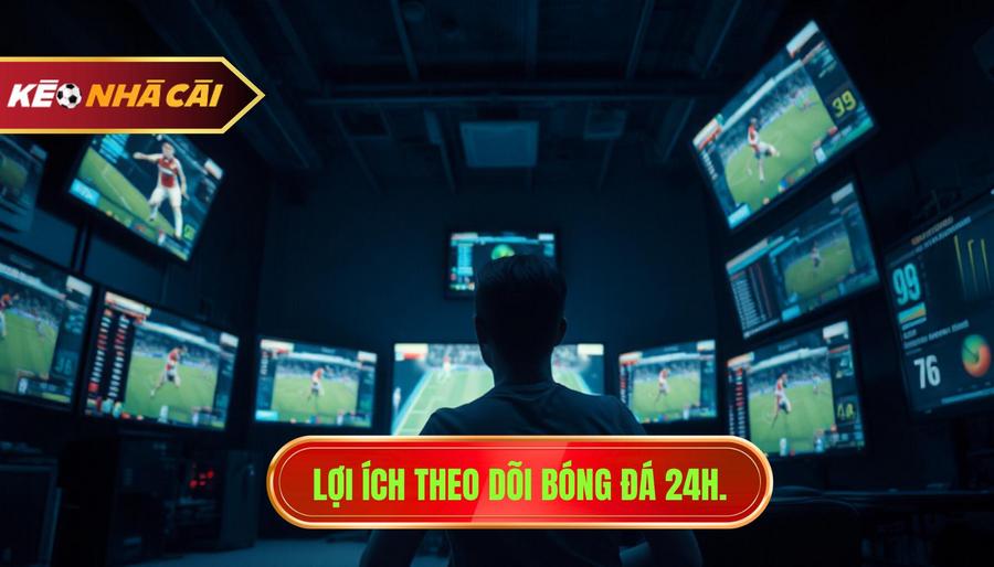 Bóng đá 24h – Nhịp đập túc cầu thế giới trong tầm tay bạn 4 Tại sao việc theo dõi bóng đá 24h lại quan trọng với người chơi cá cược?