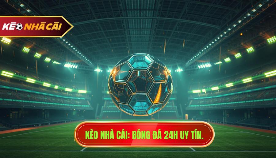 Bóng đá 24h – Nhịp đập túc cầu thế giới trong tầm tay bạn 1 Bóng đá 24h
